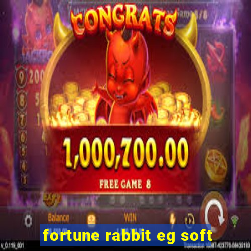 fortune rabbit eg soft